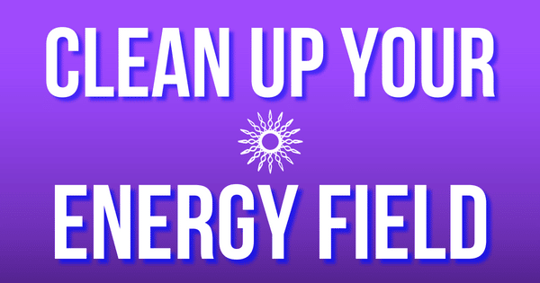 Clean Up Your Energy Field - Now Healing with Elma Mayer