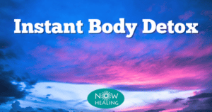 Instant Body Detox - Energetic Detox