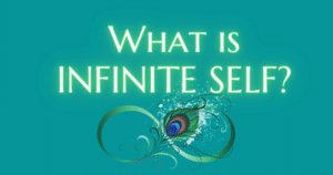 What is Infinite Self? Now Healing with Elma Mayer