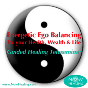 Energetic Ego Balancing - Now Healing with Elma Mayer