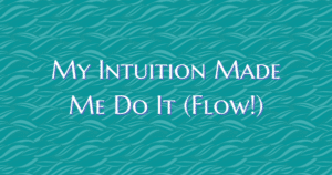my intuition made me do it! Now Healing with Elma Mayer