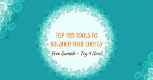 Top 10 Tools to Balance your Energy - with Elma Mayer / Now Healing