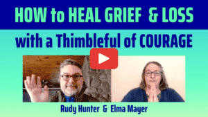 Heal Grief and Loss. Watch as Rudy Hunter and Elma Mayer do instant energetic healing for grief, loss, trauma etc