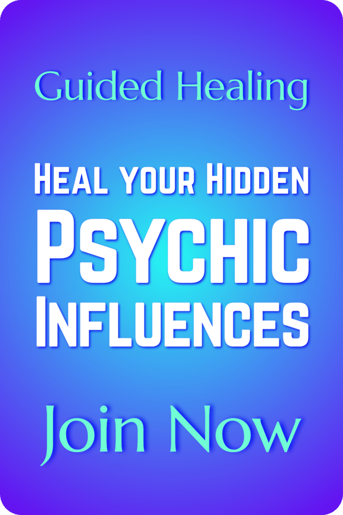 Guided Healing Hidden Psychic Influences