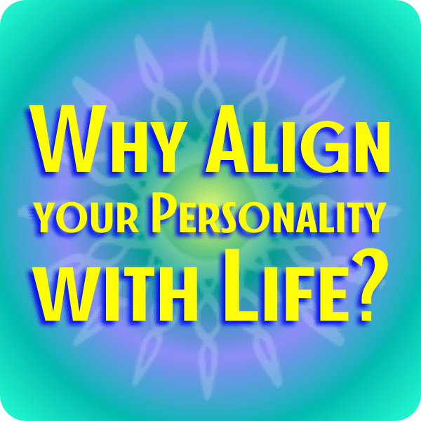 Align your Personality